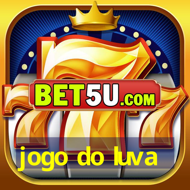 jogo do luva