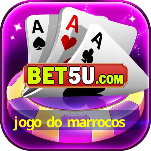 jogo do marrocos