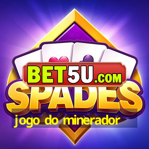 jogo do minerador