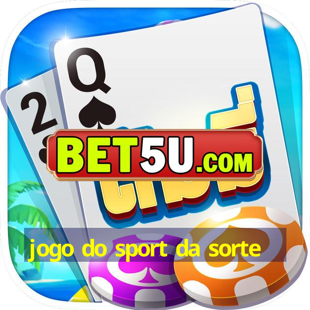 jogo do sport da sorte