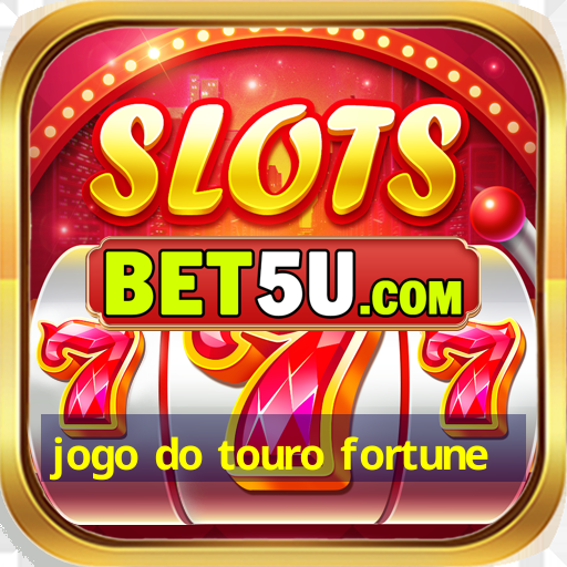 jogo do touro fortune