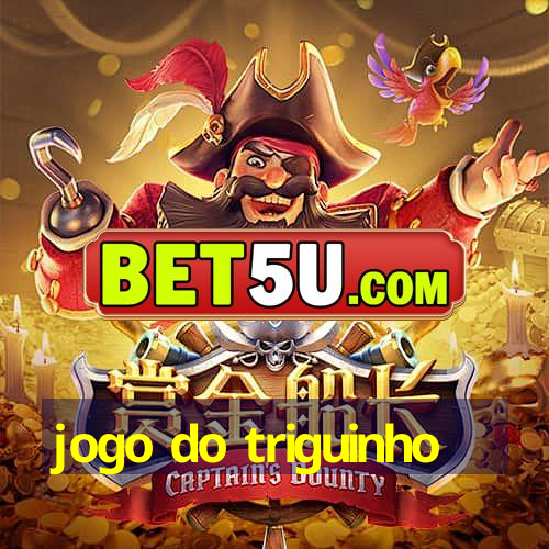 jogo do triguinho