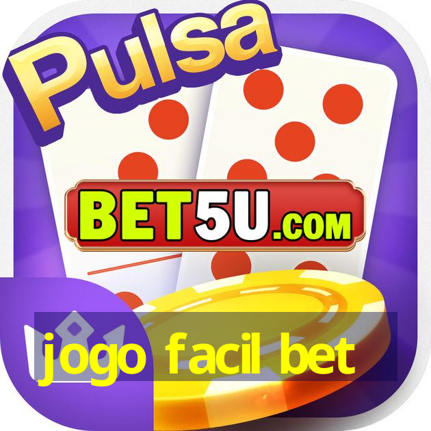 jogo facil bet