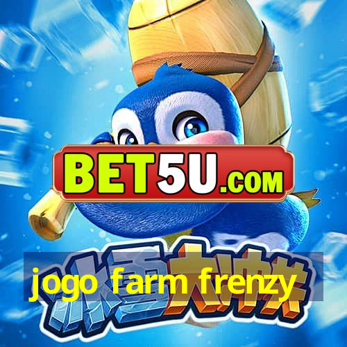 jogo farm frenzy