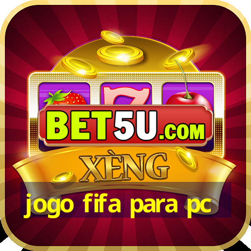 jogo fifa para pc