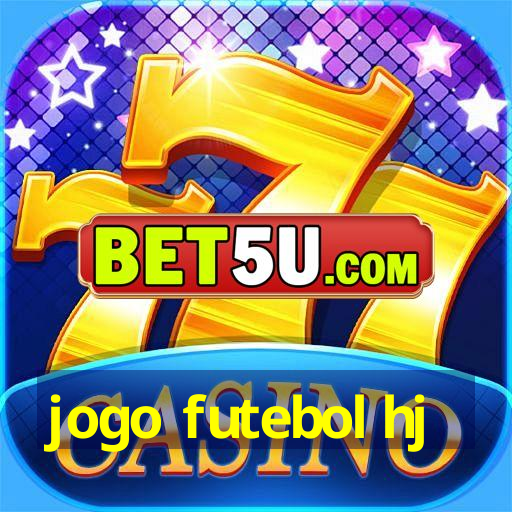 jogo futebol hj