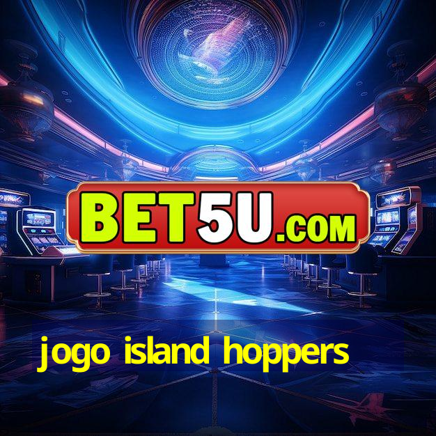 jogo island hoppers