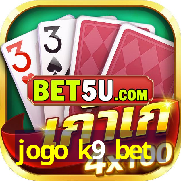 jogo k9 bet