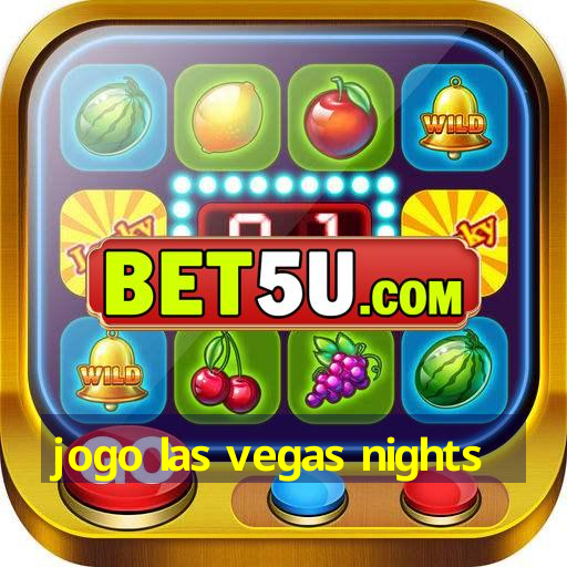 jogo las vegas nights