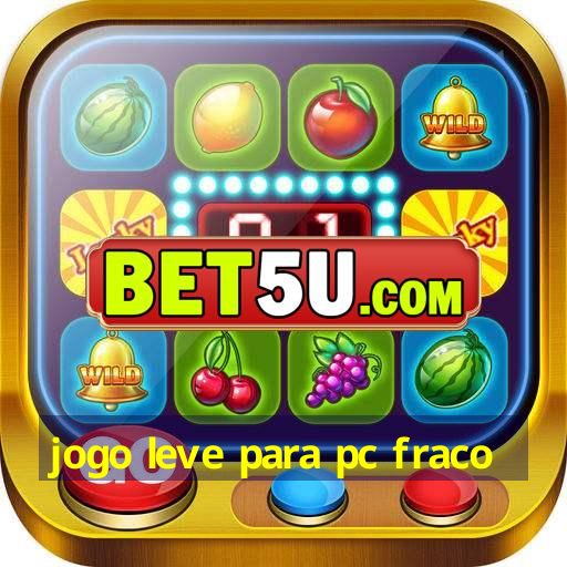 jogo leve para pc fraco