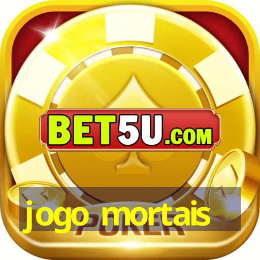 jogo mortais