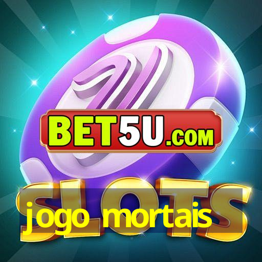 jogo mortais