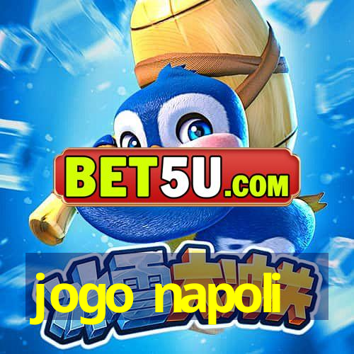 jogo napoli