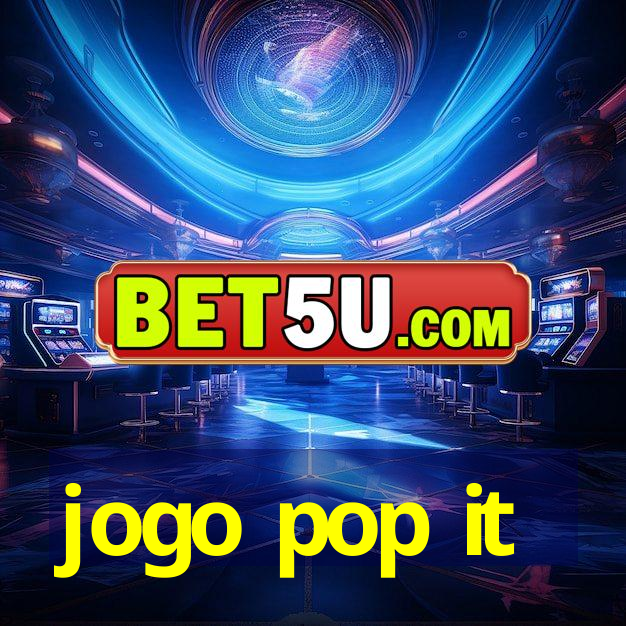 jogo pop it