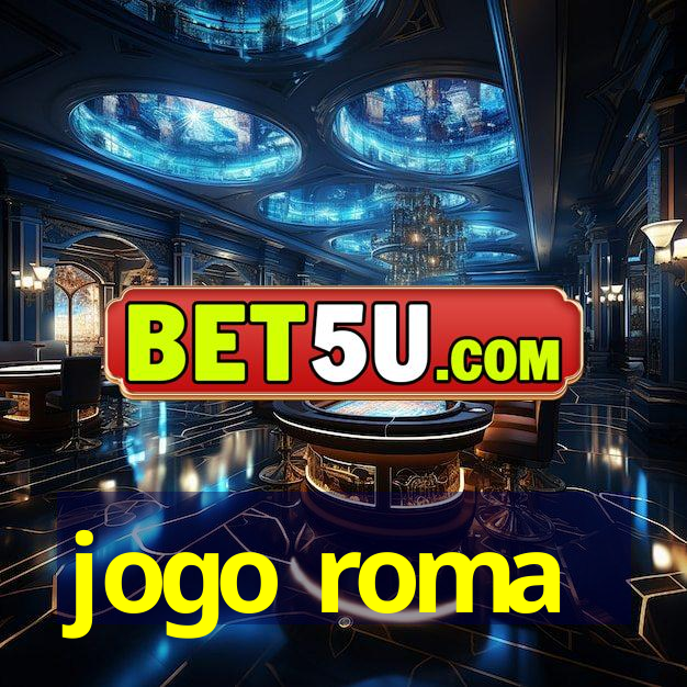 jogo roma