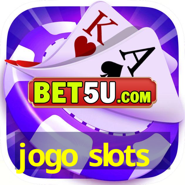 jogo slots