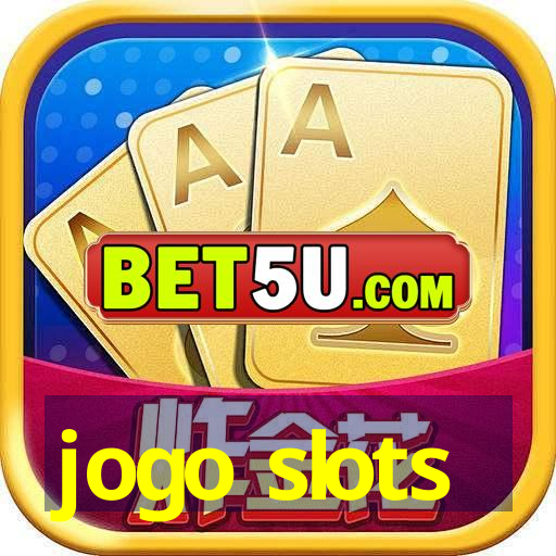 jogo slots