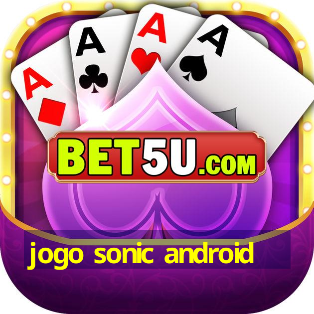 jogo sonic android