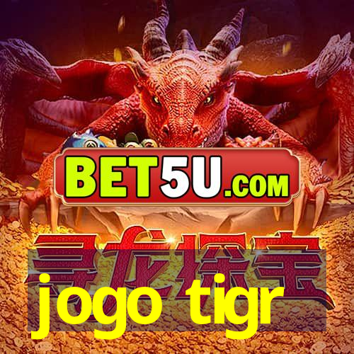 jogo tigr