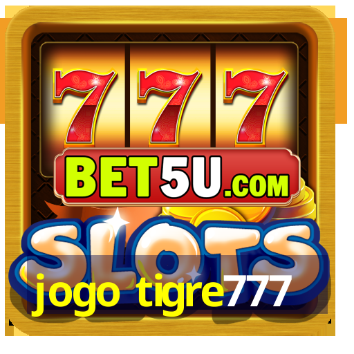 jogo tigre777