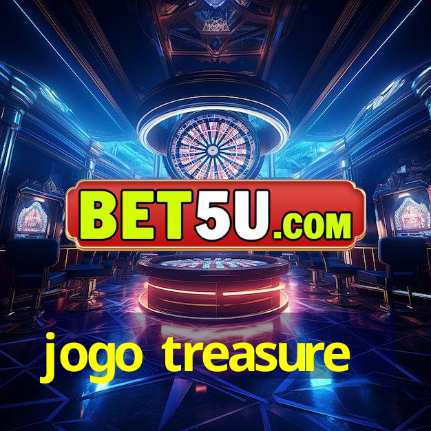 jogo treasure