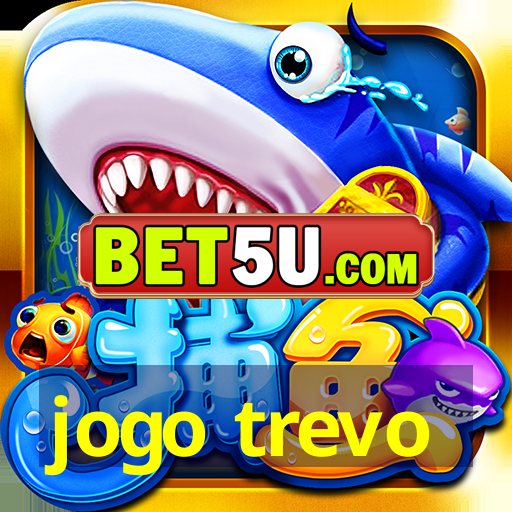 jogo trevo