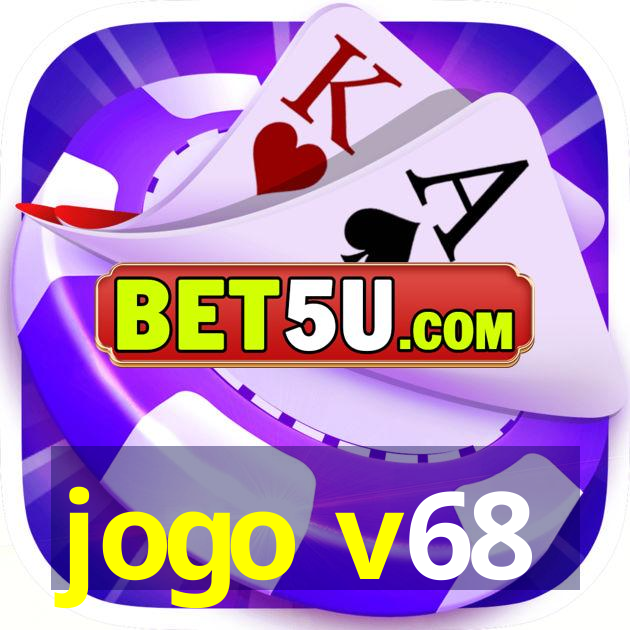 jogo v68