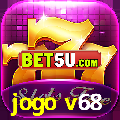 jogo v68