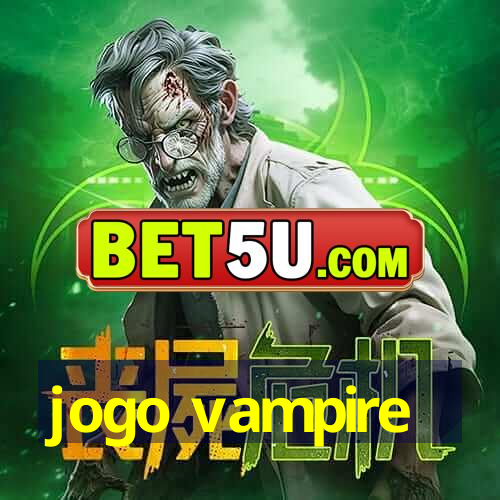 jogo vampire