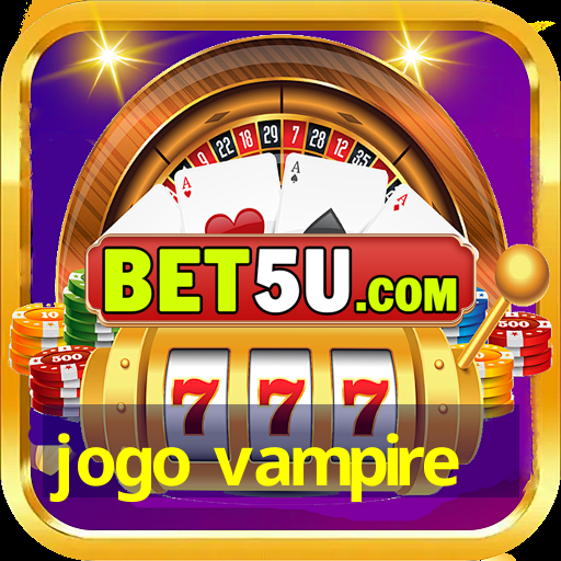 jogo vampire