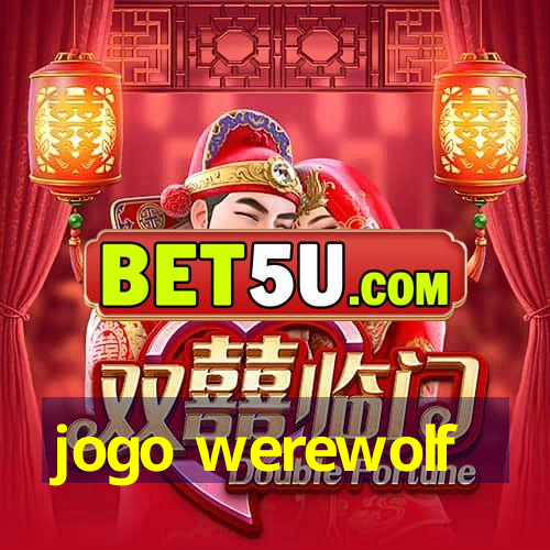 jogo werewolf