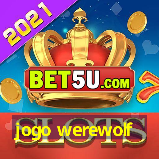 jogo werewolf