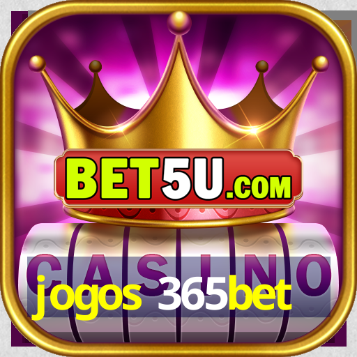 jogos 365bet