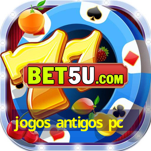 jogos antigos pc