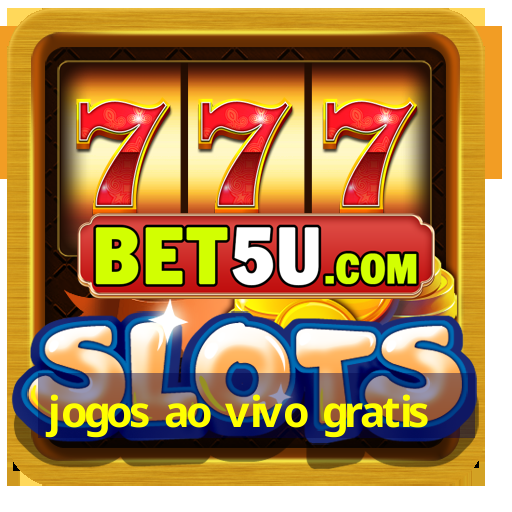 jogos ao vivo gratis