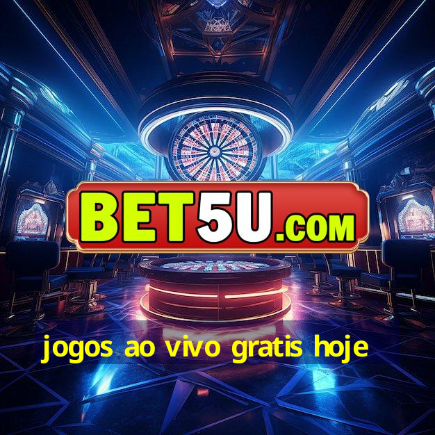 jogos ao vivo gratis hoje