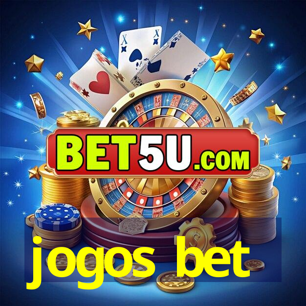 jogos bet