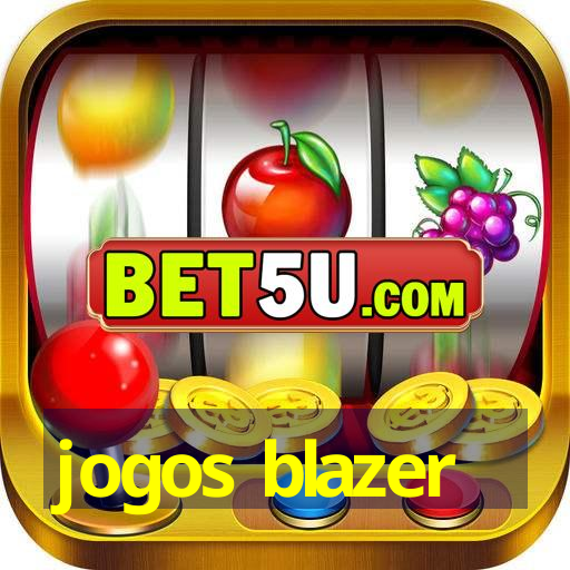 jogos blazer