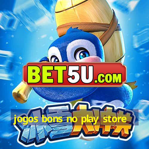 jogos bons no play store