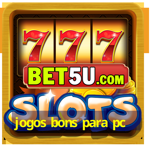 jogos bons para pc