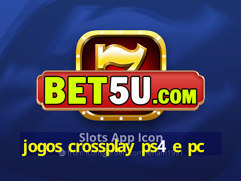 jogos crossplay ps4 e pc