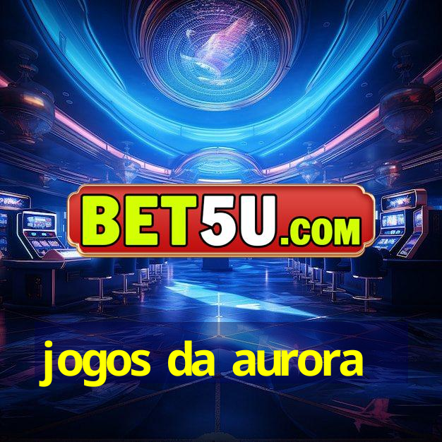 jogos da aurora