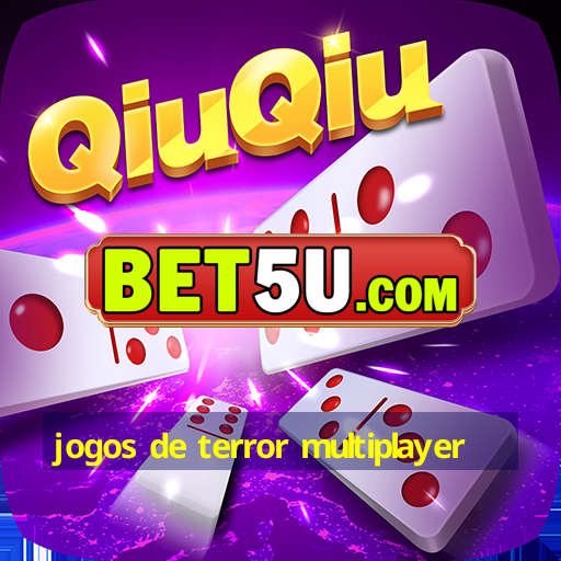 jogos de terror multiplayer