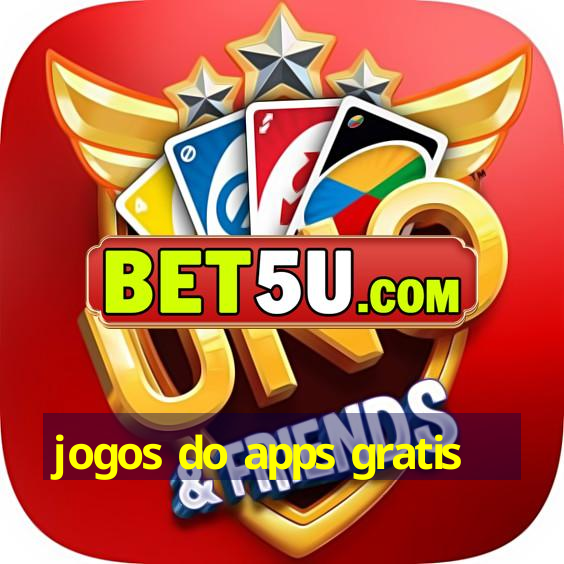 jogos do apps gratis