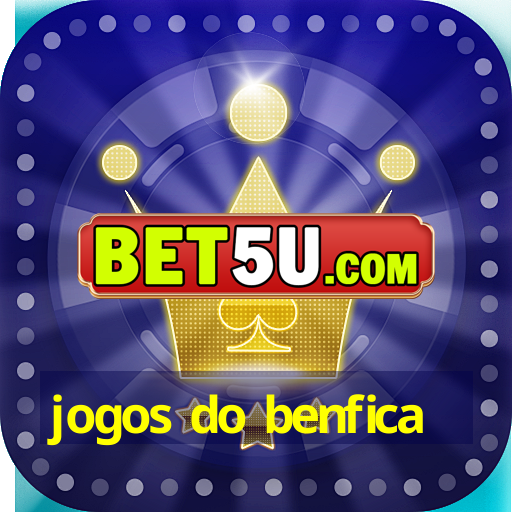 jogos do benfica