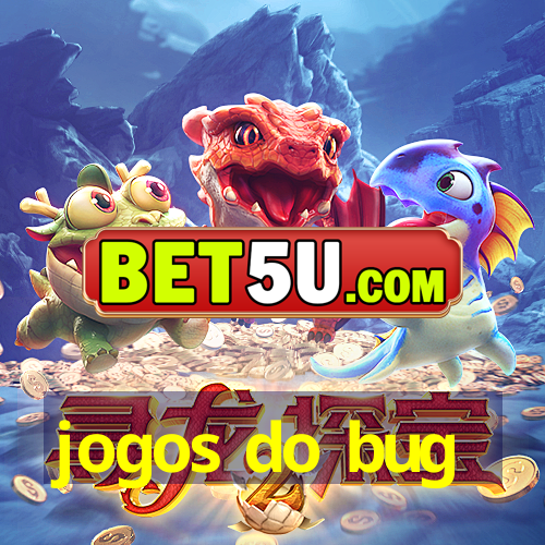 jogos do bug