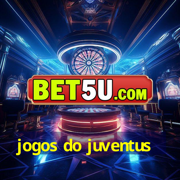 jogos do juventus