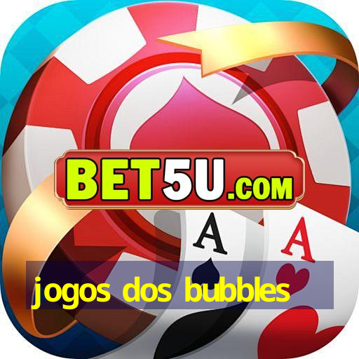 jogos dos bubbles