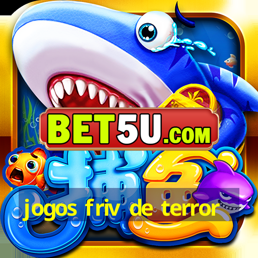 jogos friv de terror