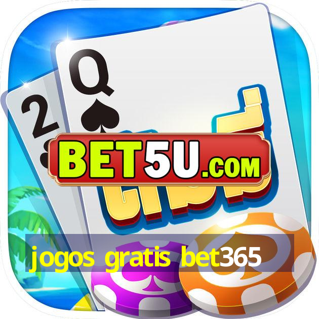 jogos gratis bet365